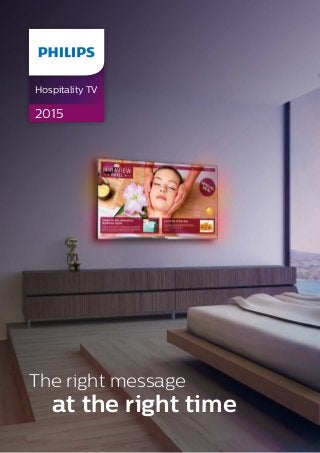 The right message
at the right time
Hospitality TV
2015
 