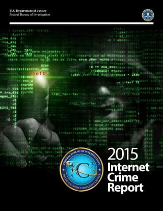 Theft
Internet
Crime
Report
2015
 