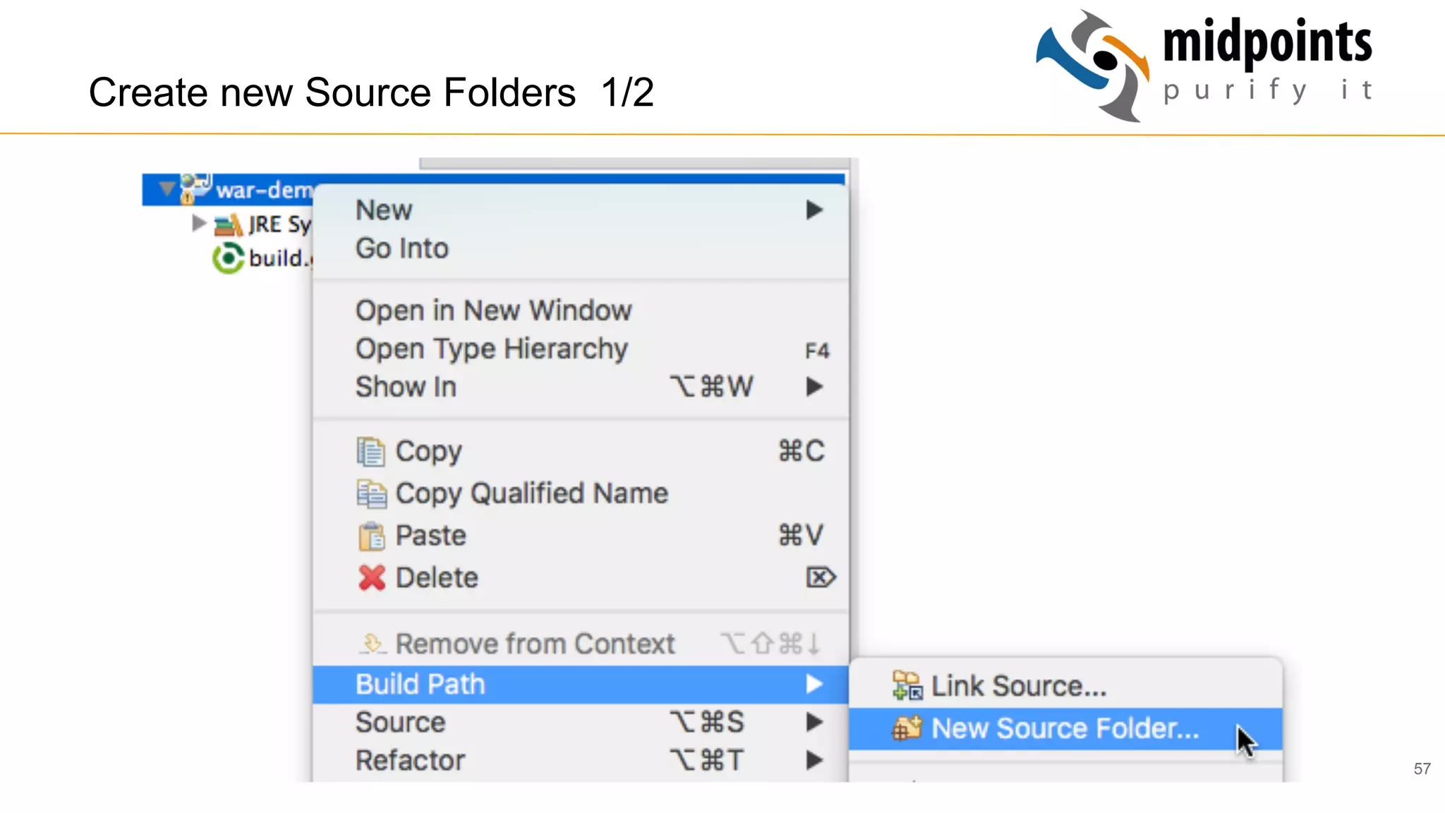 57
Create new Source Folders 1/2
 