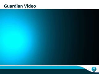 Guardian Video
 