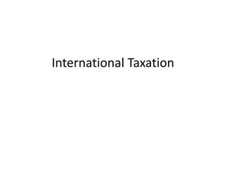 International Taxation
 