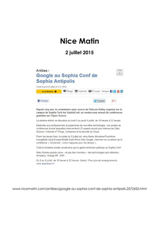 Nice Matin
2 juillet 2015
www.nicematin.com/antibes/google-au-sophia-conf-de-sophia-antipolis.2272450.html
 