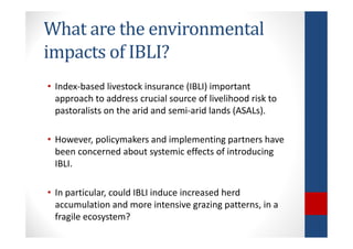 Determinants of migration and environmental spillovers of IBLI