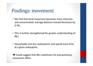 Determinants of migration and environmental spillovers of IBLI