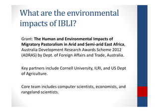 Determinants of migration and environmental spillovers of IBLI