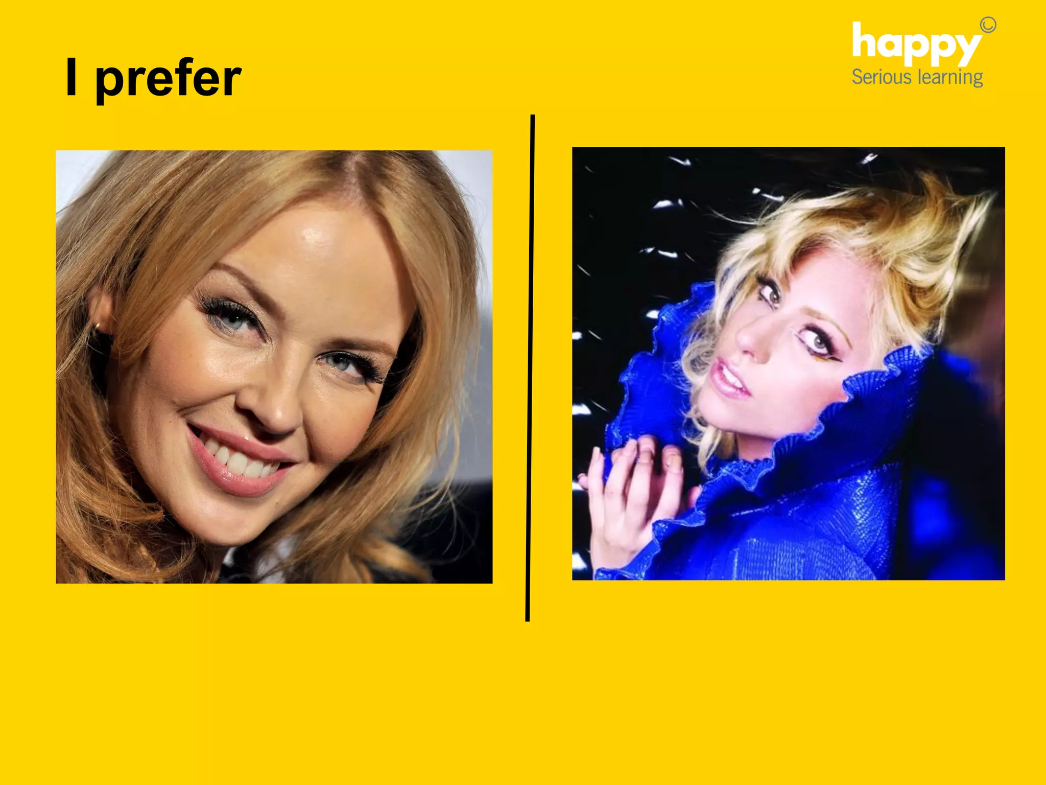 Loredana Madonna
I prefer
 