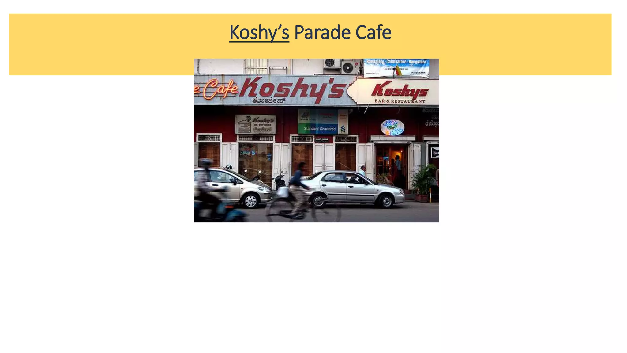Koshy’s Parade Cafe
 