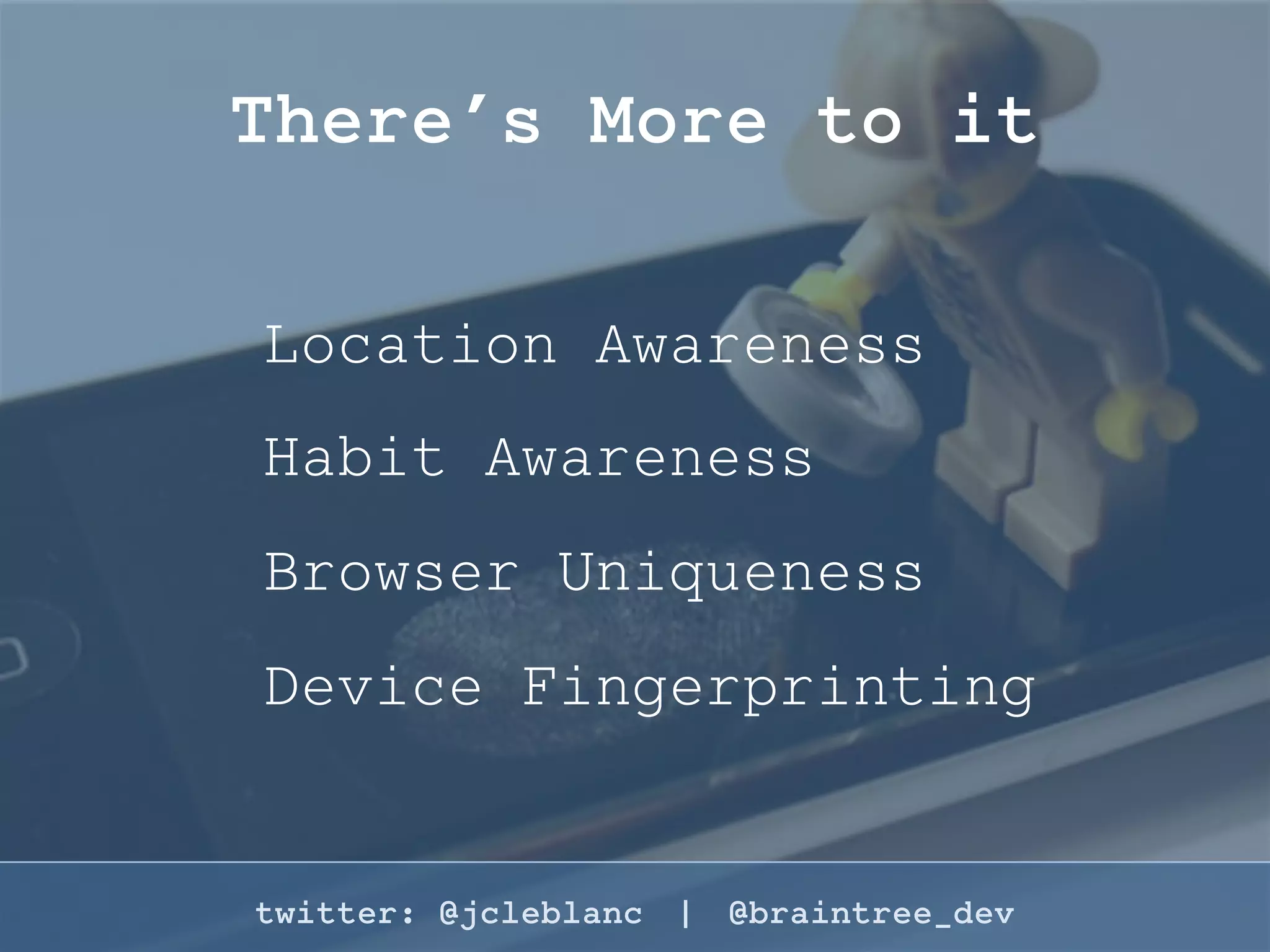twitter: @jcleblanc | hashtag: #OSCON
Location Awareness
 