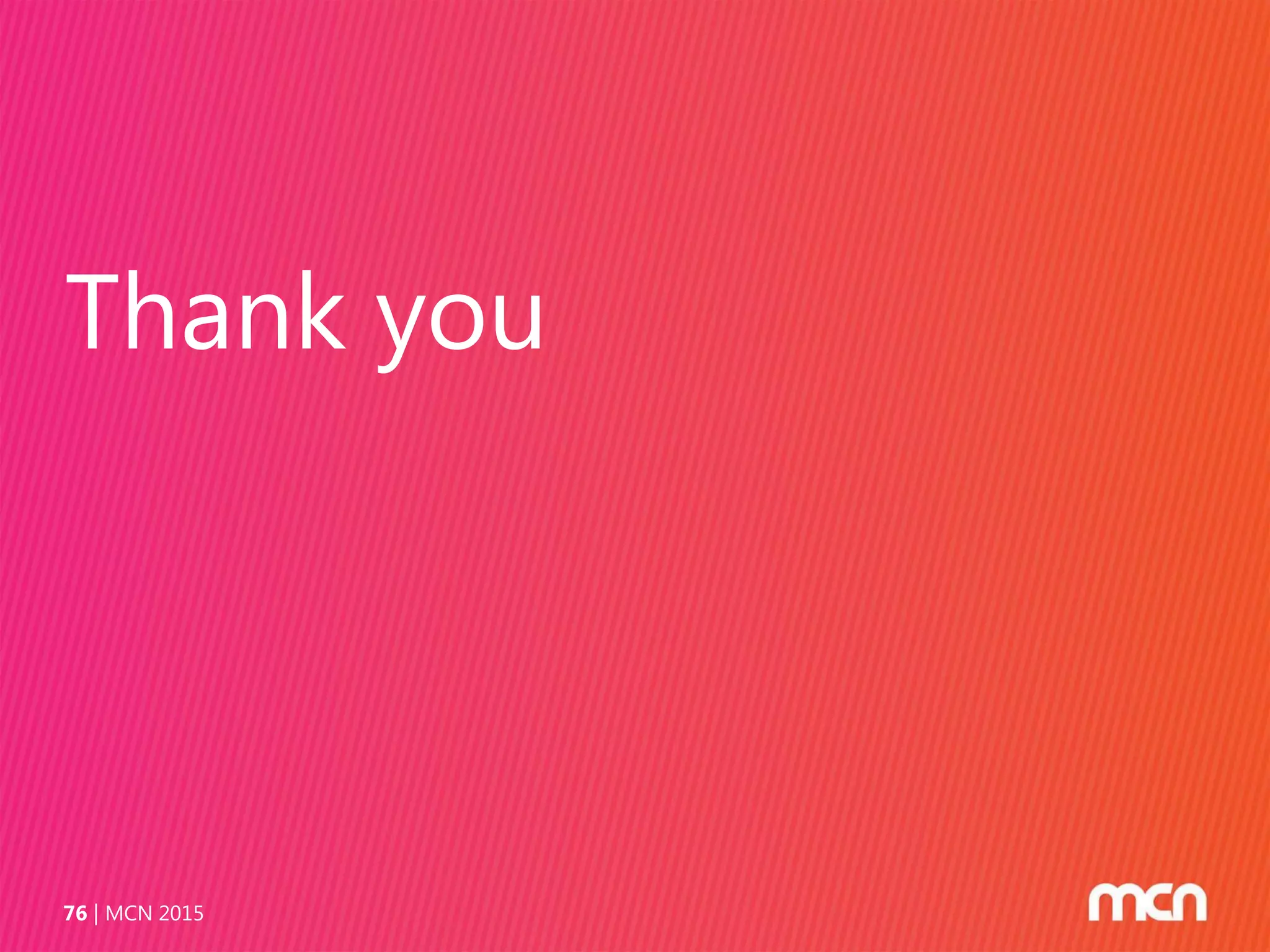 Thank you
MCN 201576
 