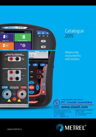 www.metrel.si
Catalogue
2015
Measuring
instruments
and testers
 