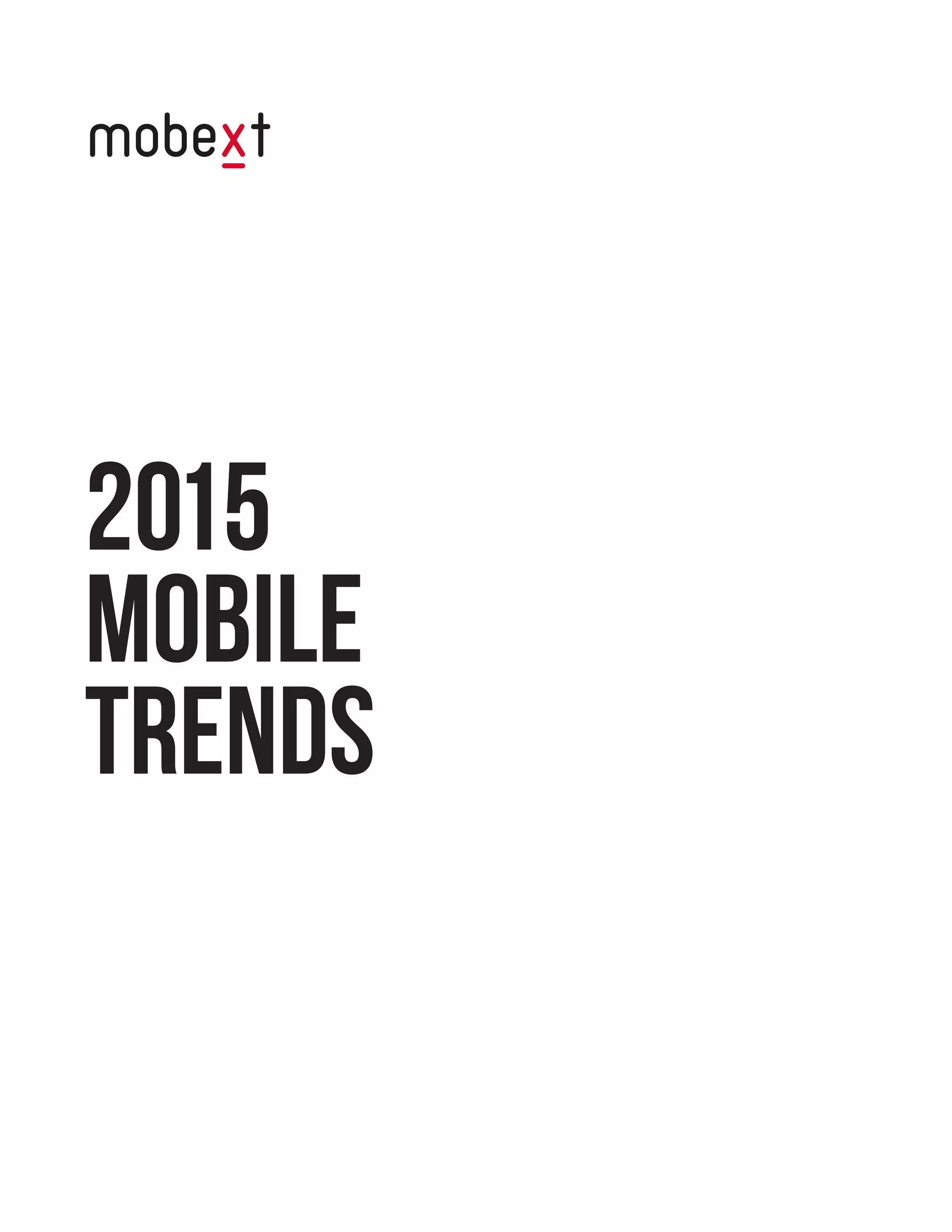 2015
Mobile
Trends
 