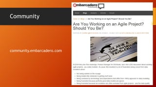 Community
community.embarcadero.com
 