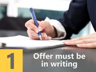 z
1 Offer must be
in writing
 