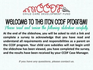 Welcome to the ITCN CCDF program!
 