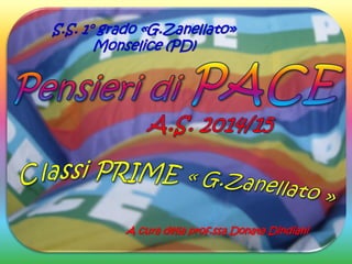 S.S. 1° grado «G.Zanellato»
Monselice (PD)
 
