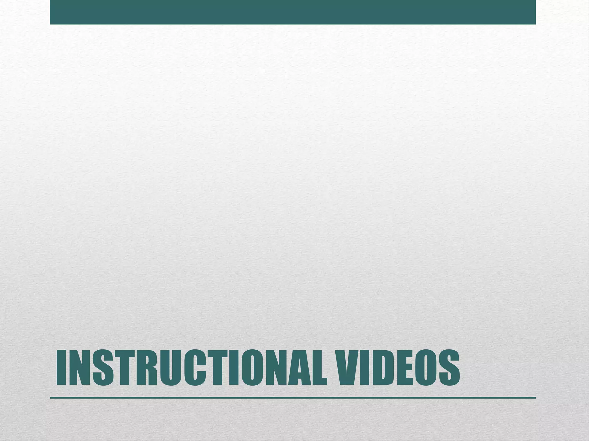 INSTRUCTIONAL VIDEOS
 