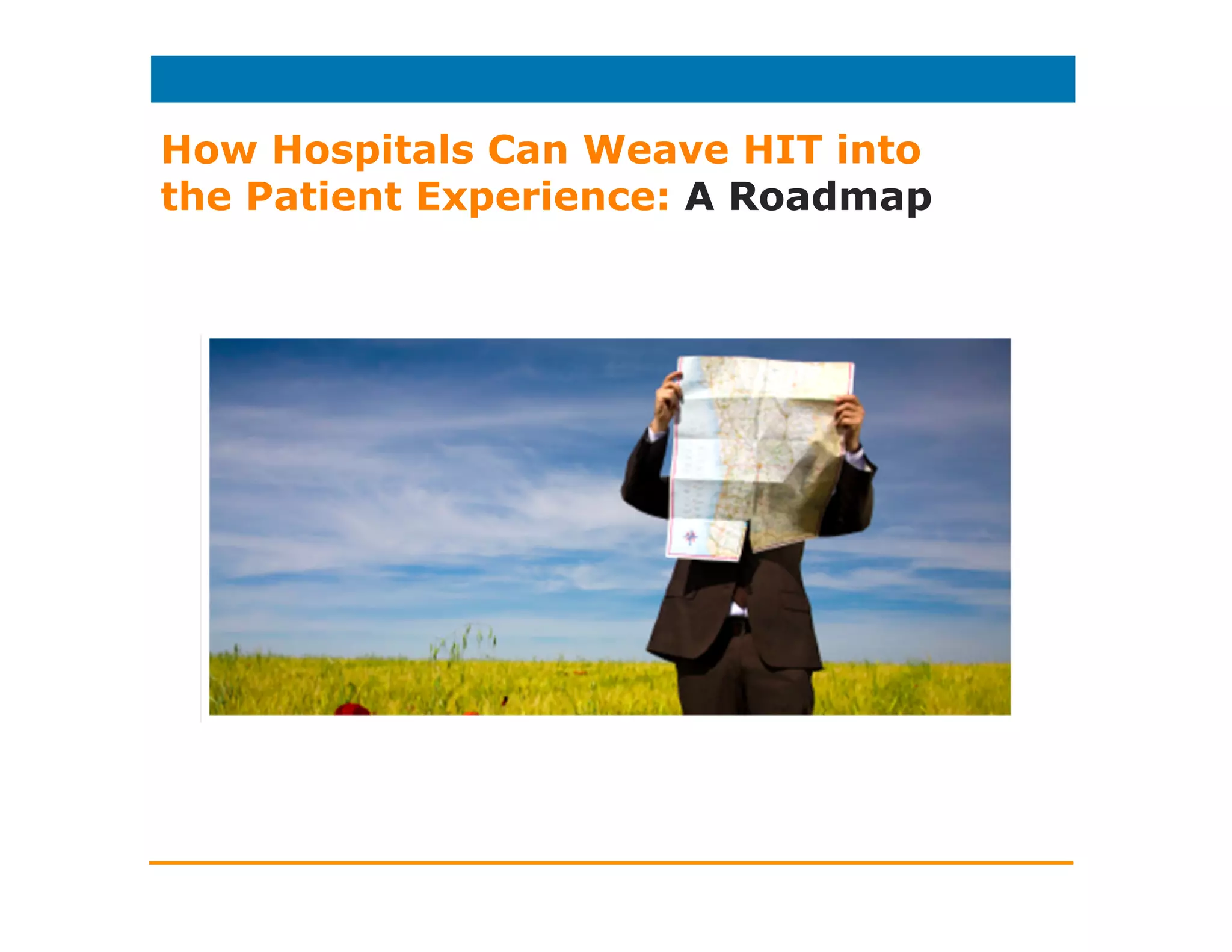 HIT and the Patient Experience
 