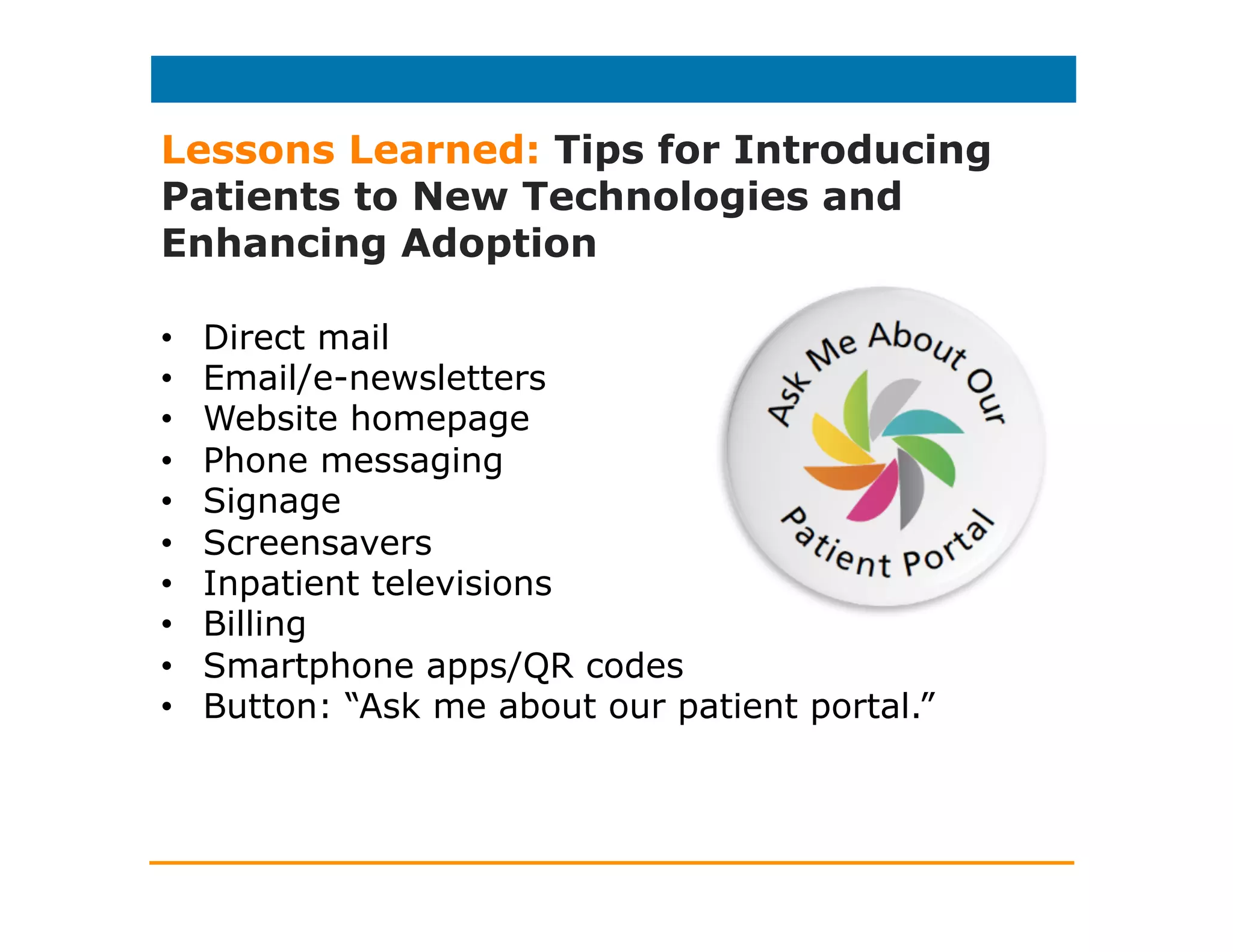  Collaboration & Workflows
 Enhancing Adoption
Lessons Learned:
 