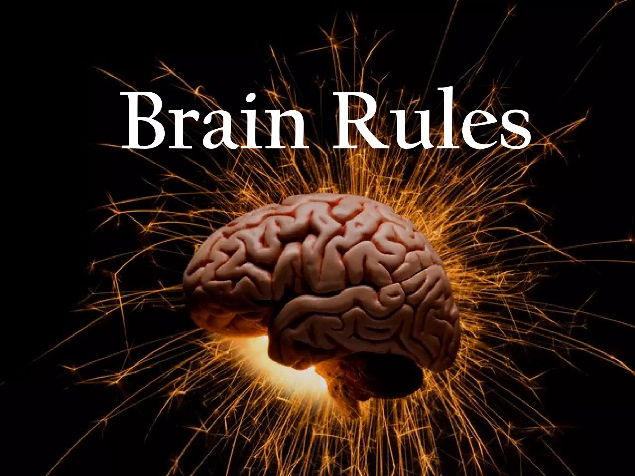 Brain Rules
 