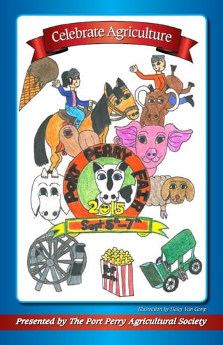 Presented by The Port Perry Agricultural Society
Illustration by Haley Van Camp
 