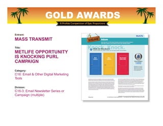 GOLD AWARDS
Entrant:
POWELL & PARTNERS
Title:
2014 NAPA FILTERS
DIGITAL & SOCIAL MEDIA
PROGRAM
Category:
C17: Social Media...