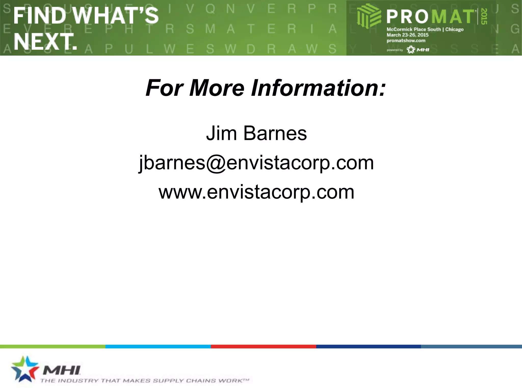 For More Information:
Jim Barnes
jbarnes@envistacorp.com
www.envistacorp.com
 
