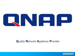 1
Quality Network Appliance Provider
 