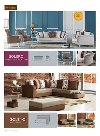soleno
KÖSE TAKIMI.
12 www.regno.com.tr
BOLERO
AVANGARDE KOLTUK TAKIMI
 