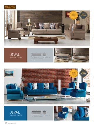 jival
jival
KOLTUK TAKIMI
KOLTUK TAKIMI
02 www.regno.com.tr
 