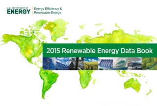 2015 Renewable Energy Data Book
 