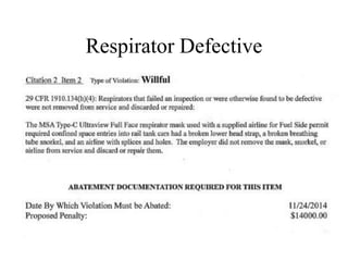 Respirator Defective
 