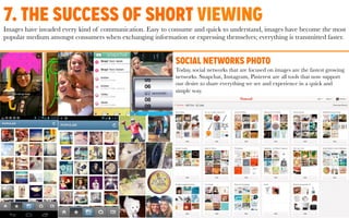 7. THE SUCCESS OF SHORT VISUAL
The image invaded all our communications. Easy to consume, quickly comprehensible it became...