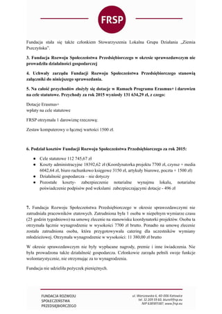 Fundacja stała się także członkiem Stowarzyszenia Lokalna Grupa Działania „Ziemia
Pszczyńska”.
3. Fundacja Rozwoju Społecz...