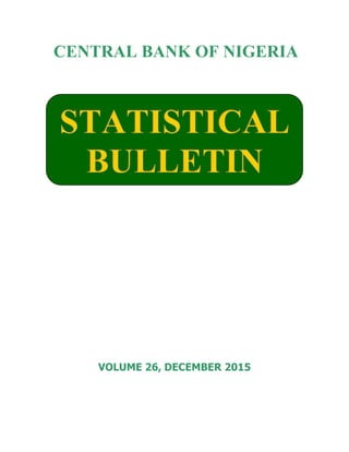 CENTRAL BANK OF NIGERIA
VOLUME 26, DECEMBER 2015
 
