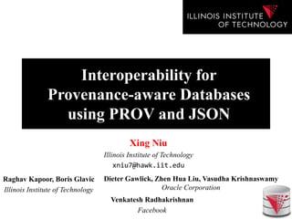 2015 TaPP - Interoperability for Provenance-aware Databases using PROV and JSON
