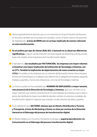 81TRANSFORMACIÓN digital
Resultados del estudio
Capacitación de las empresas españolas para abordar
la transformación digi...