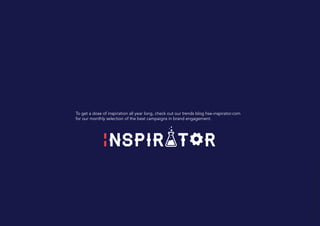 To get a dose of inspiration all year long, check out our trends blog hse-inspirator.com
for our monthly selection of the best campaigns in brand engagement.
63
©HavasSports&Entertainment
 