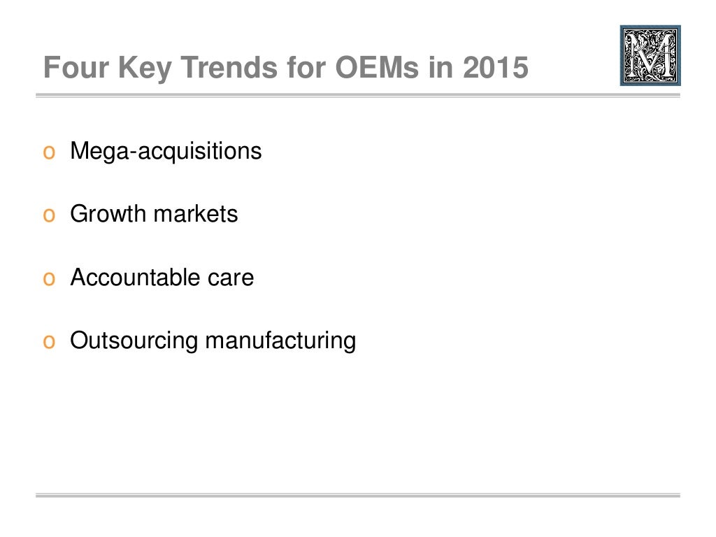 2015 trends in global medical device strategy and issues for the supp…