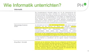 Wie Informatik unterrichten?
46
 