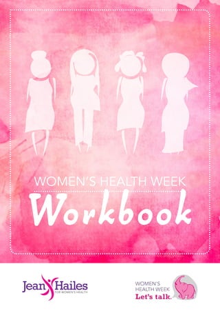 WOMEN’S HEALTH WEEK
Workbook
 