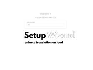 Setup Wizard
enforce translation on load
 