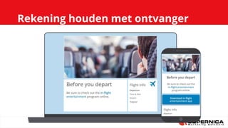 Rekening houden met ontvanger
 
