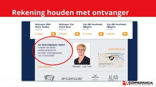 Rekening houden met ontvanger
 