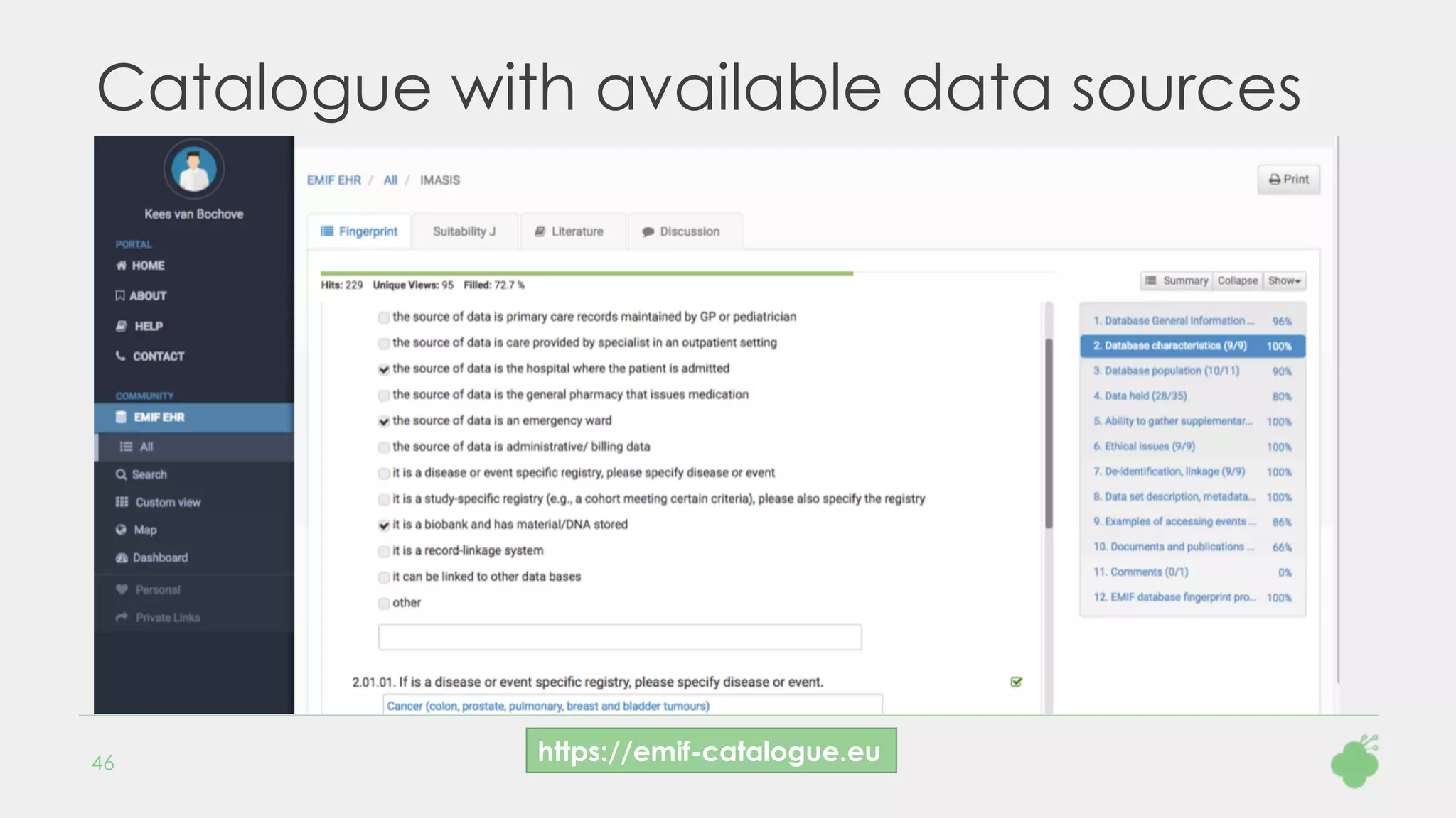 Catalogue with available data sources
46 https://emif-catalogue.eu
 