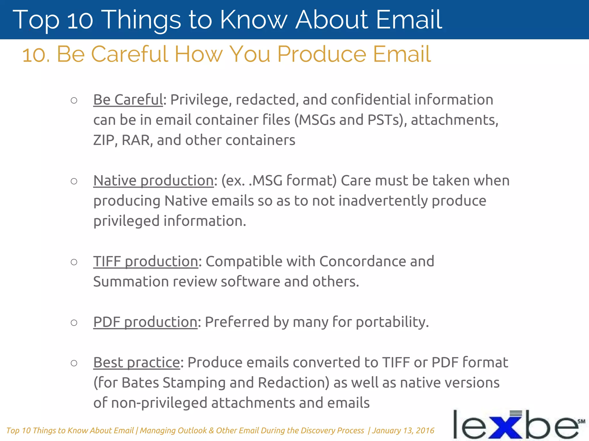 Handling email in litigation.