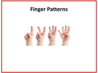 Finger Patterns
 