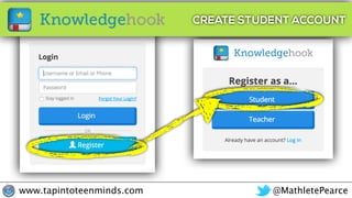 @MathletePearcewww.tapintoteenminds.com
CREATE STUDENT ACCOUNT
 