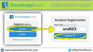 @MathletePearcewww.tapintoteenminds.com
CREATE STUDENT ACCOUNT
wiz623
 