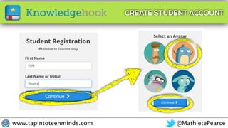 @MathletePearcewww.tapintoteenminds.com
CREATE STUDENT ACCOUNT
 