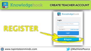 @MathletePearcewww.tapintoteenminds.com
CREATE TEACHER ACCOUNT
REGISTER
 